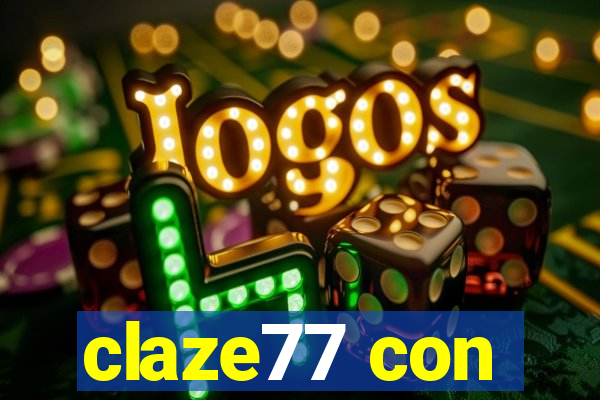 claze77 con